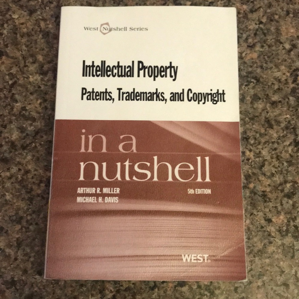 Intellectual Property- Book on Patents, Etc